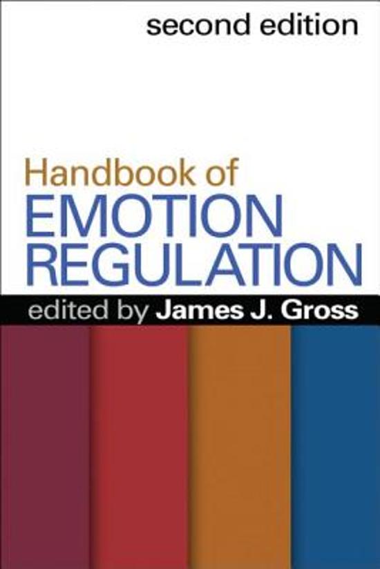 Samenvatting "Emotie, cognitie en gedrag" minor. Boek: Handbook of Emotion Regulation