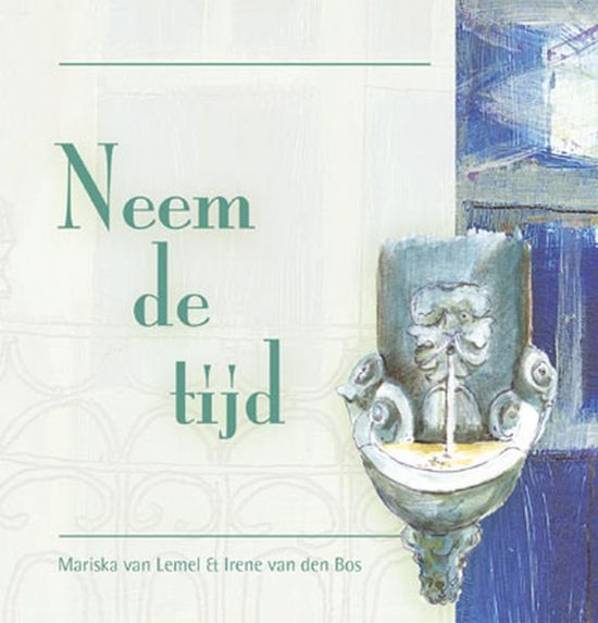 Neem de tijd - Mariska van Lemel | Stml-tunisie.org