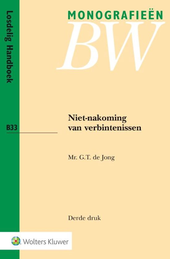 Samenvatting Niet-nakoming van verbintenissen Mr. G.T. de Jong