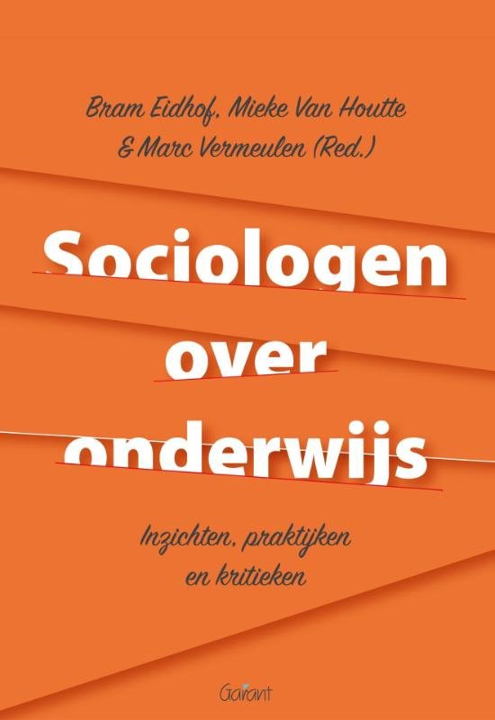 Samenvatting boek Sociologen over Onderwijs
