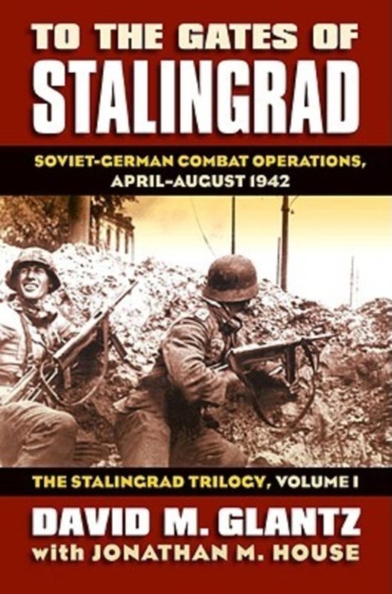 To the Gates of Stalingrad
