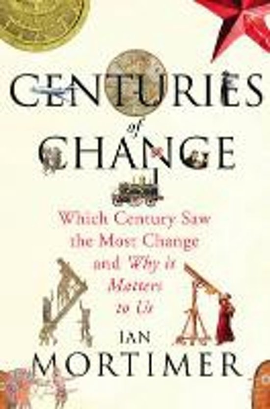 Summary of 'Centuries of Change' by Ian Mortimer