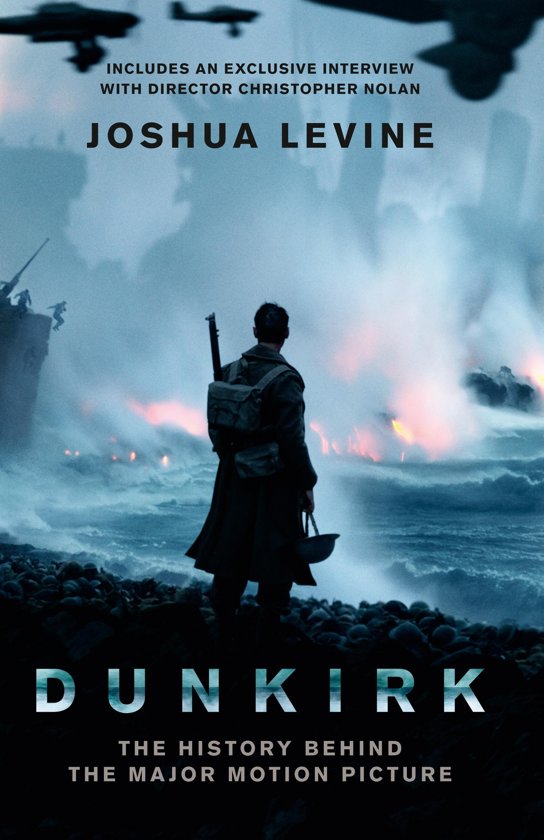 joshua-levine-dunkirk-the-history-behind-the-major-motion-picture