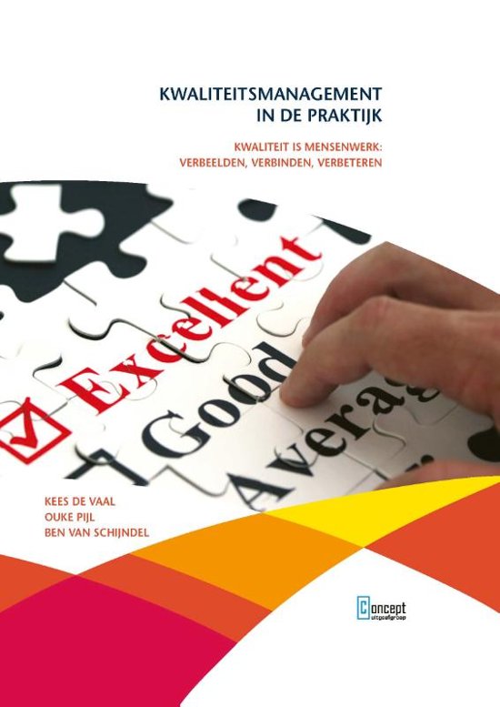 Samenvatting - Kwaliteitsmanagement in de praktijk, ISBN: 9789055163120  Quality Management (FQMKNT1A.1)