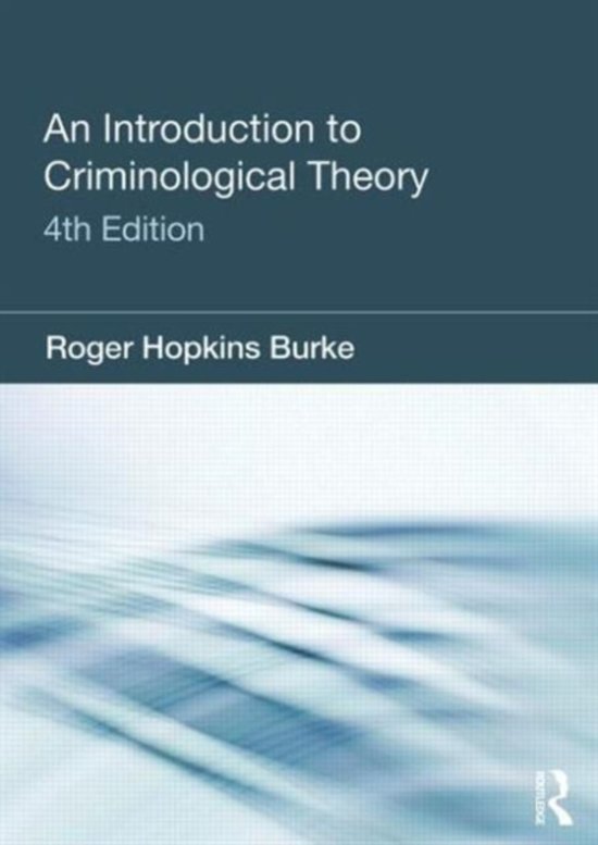 Summary An Introduction to Criminological Theory -  Advanced Criminology (RGBUSTR011)
