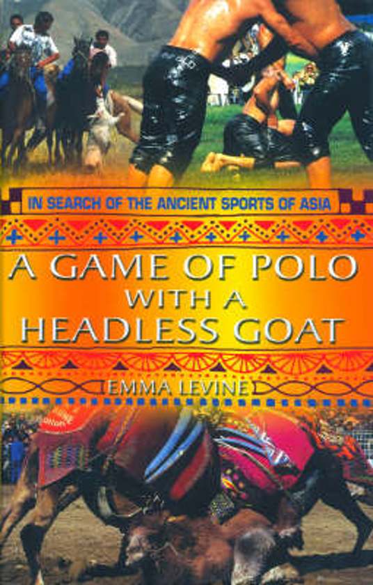 A Game of Polo with a Headless Goat