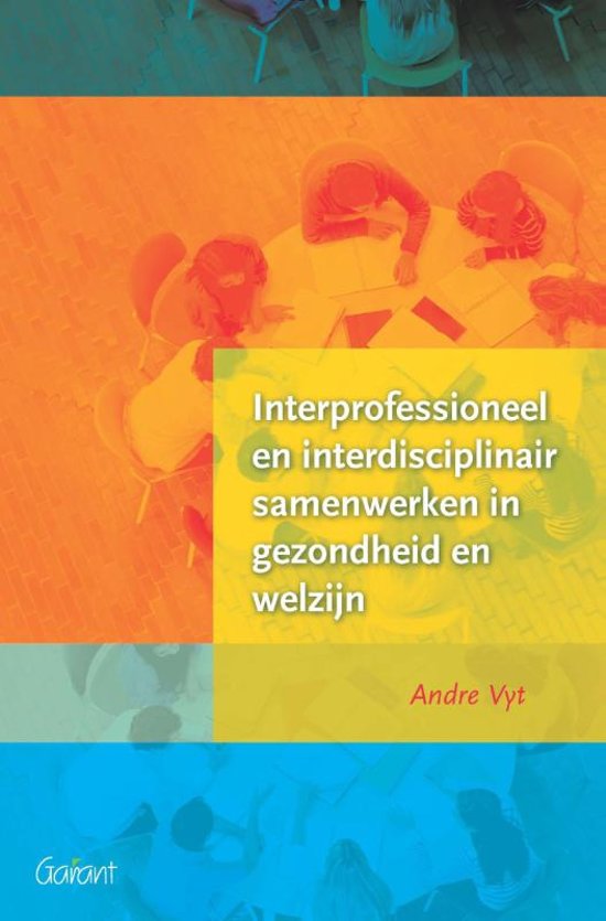 Samenvatting "interprofessioneel en interdisciplinair samenwerken in de gezondheidszorg en welzijn".