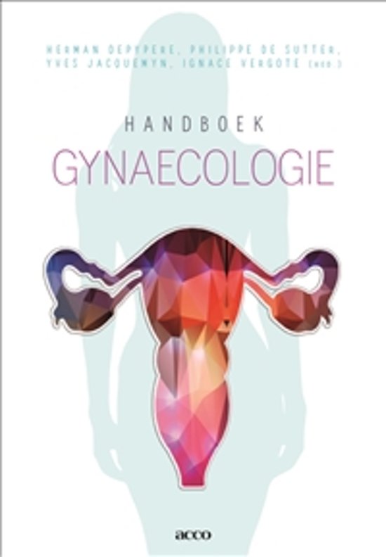 Samenvatting Gynaecologie (3de bach)