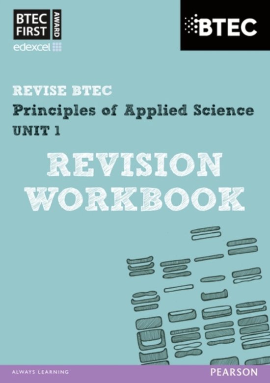 BTEC First in Applied Science&colon; Principles of Applied Science Unit 1 Revision Workbook