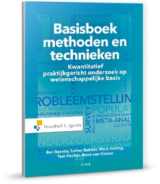 Samenvatting gehele boek Basisboek Methoden en Technieken