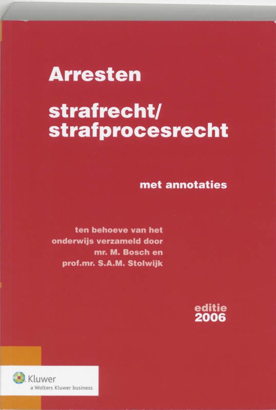 wolters-kluwer-nederland-bv-arresten-strafrechtstrafprocesrecht-2006