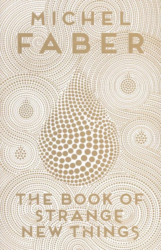 michel-faber-the-book-of-strange-new-things