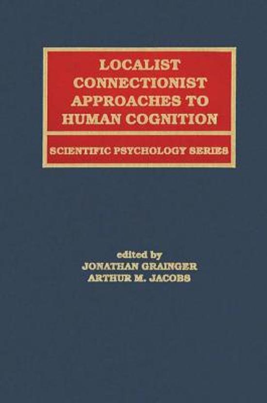 Localist Connectionist Approaches To Human Cognition