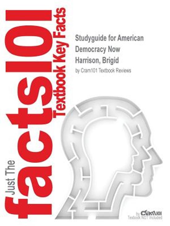 Studyguide for American Democracy Now by Harrison, Brigid, ISBN 9781259139185
