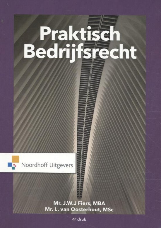 Samenvatting Praktisch Bedrijfsrecht, ISBN: 9789001899745  Noordhoff