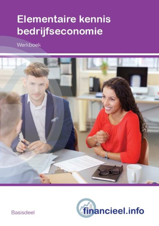 Financiële beroepen - Elementaire kennis Bedrijfseconomie 2018 Werkboek