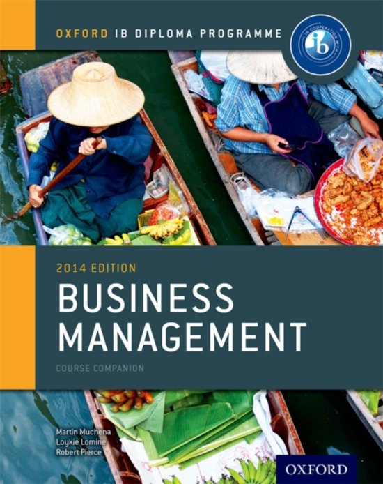 Exam (elaborations) Business management Oxford IB Diploma Programme, ISBN: 9780198392811