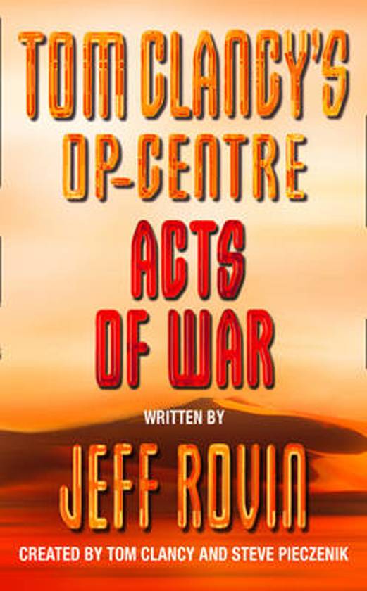jeff-rovin-acts-of-war-tom-clancys-op-centre-book-4