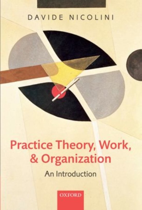 Practice Theory, Work, and Organization