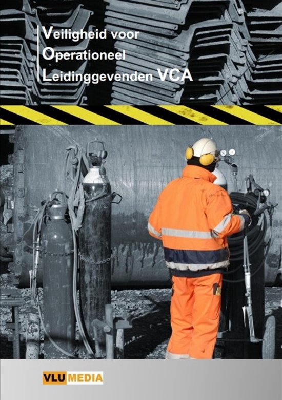 Veiligheid voor Operationeel Leidinggevenden-VCA (VOL-VCA) 'nieuwe stijl'
