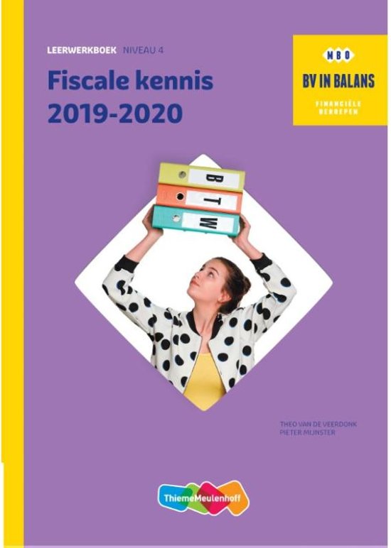 BV in balans Fiscale kennis 2019-2020. Niveau 2 Leerwerkboek