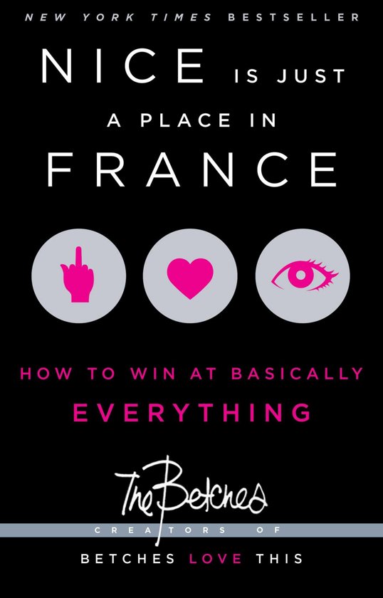 Nice Is Just a Place in France (ebook), Betches 9781451687774 Boeken
