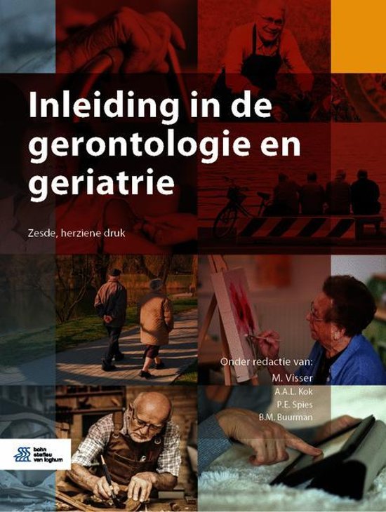 Samenvatting boek Inleiding in de gerontologie en geriatrie