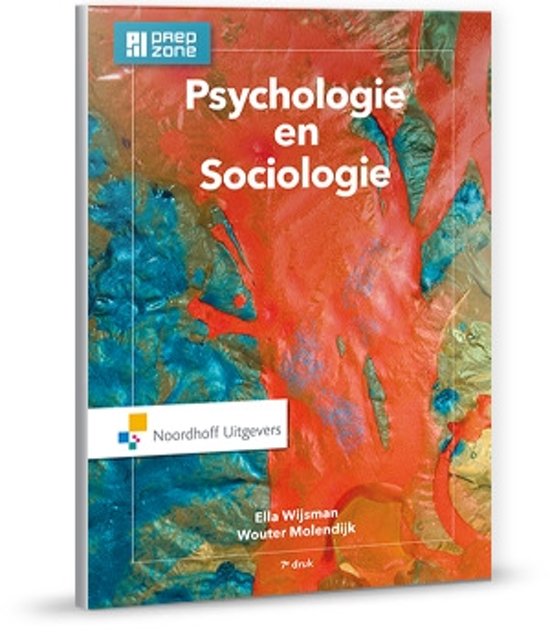 Samenvatting Psychologie en sociologie, ISBN: 9789001875633  Psychologie En Sociologie
