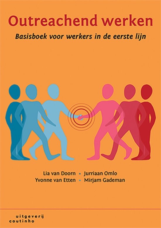 Samenvatting Outreachend Werken / Van Doorn en Omlo, 3e druk 2019, Hoofdstuk 1 tm 9