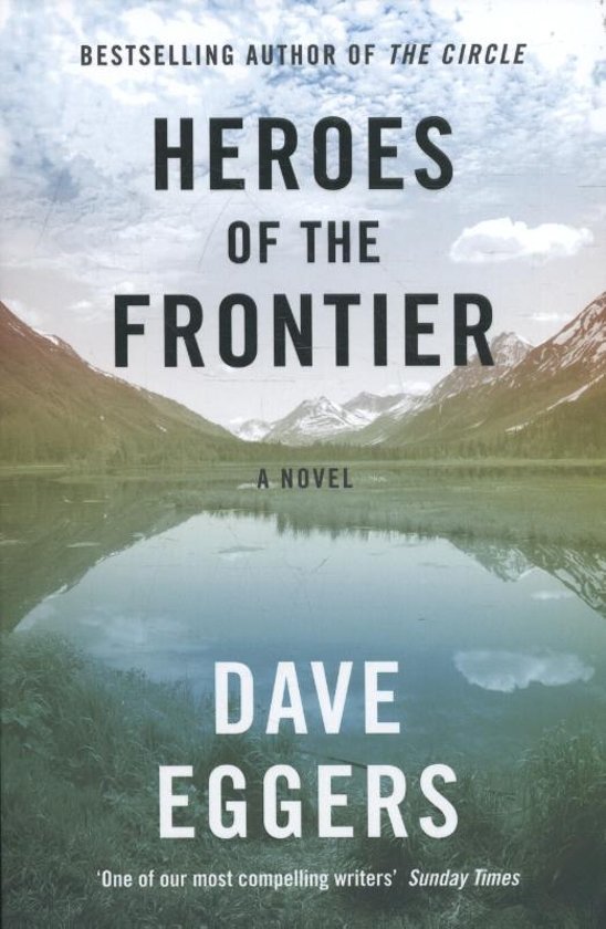 dave-eggers-heroes-of-the-frontier