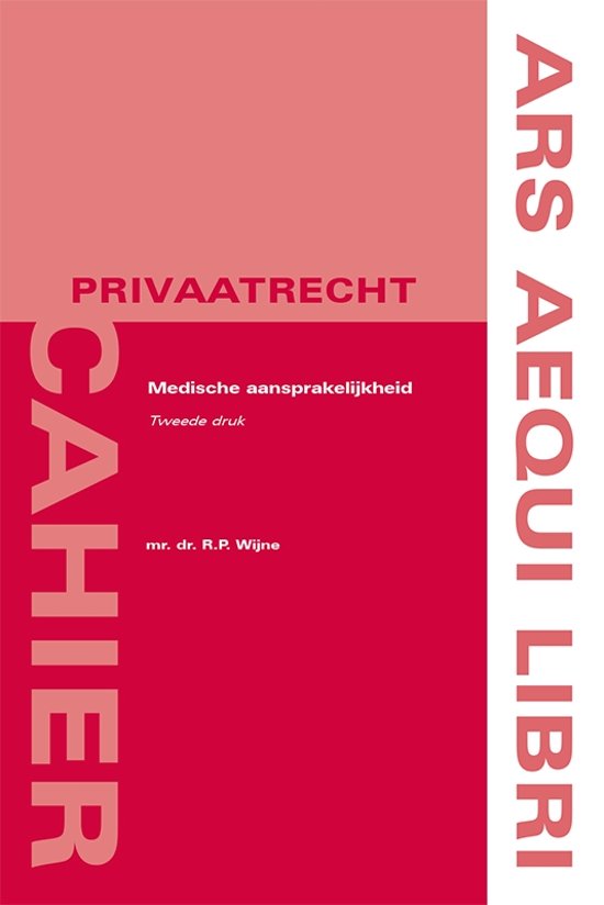 Ars Aequi Cahiers - Privaatrecht - Medische aansprakelijkheid - tweede druk