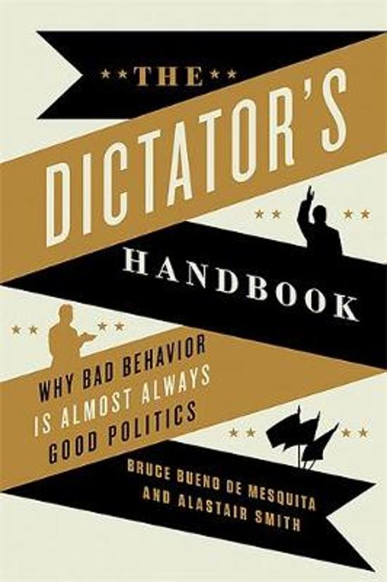Summary The Dictator's Handbook Chapter 2: Coming to Power (Bueno de Mesquita & Smith 2011)