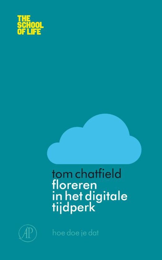 tom-chatfield-the-school-of-life---floreren-in-het-digitale-tijdperk