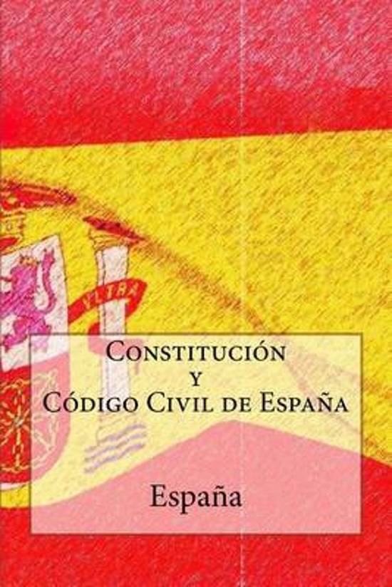 Constitucion y Codigo Civil de Espana
