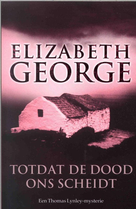 elizabeth-george-inspecteur-lynley-mysterie-1---totdat-de-dood-ons-scheidt