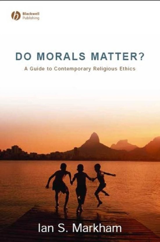 Do Morals Matter - Ian S. Markham