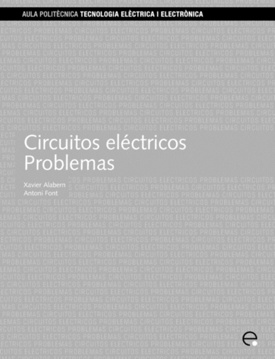 PROBLEMAS DE APLICACION DE ANALISIS DE CIRCUITOS, 2º GRADO EN INGENIERIA ELECTRICA