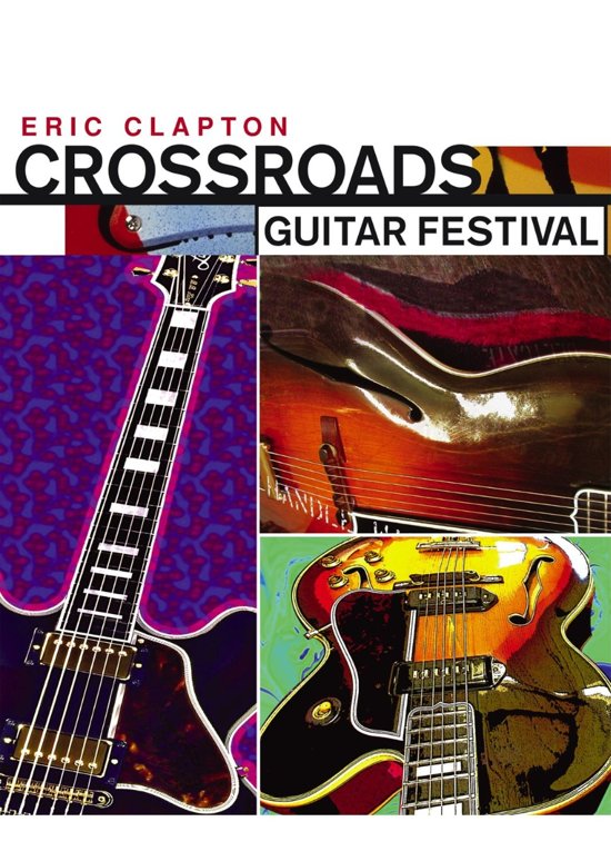 Crossroads Guitar Festival, Eric Clapton Muziek