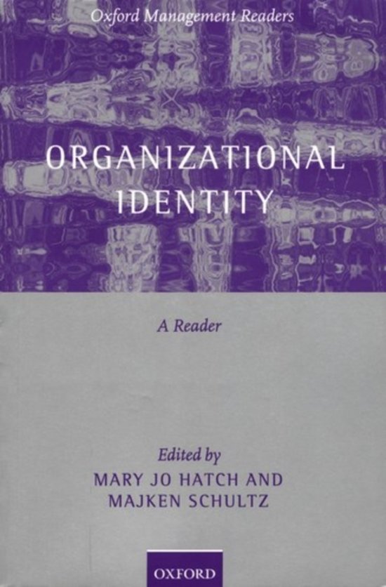 Summary book Organizational Identity Chapters 3, 4, 5, 15, 17