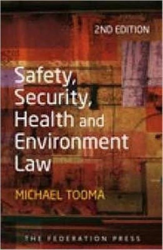 Safety, Security, Health and Environment Law