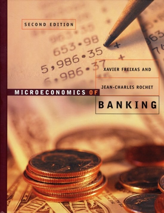 The Justification for Banking Regulation (Chapter 9.1. of Microeconomics of Banking, by Freixas, X. and Rochet, J.C.).docx