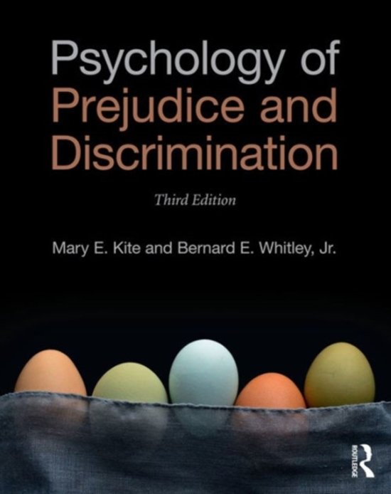 Summary Psychology of Prejudice and Discrimination - Kite & Whitley 3E