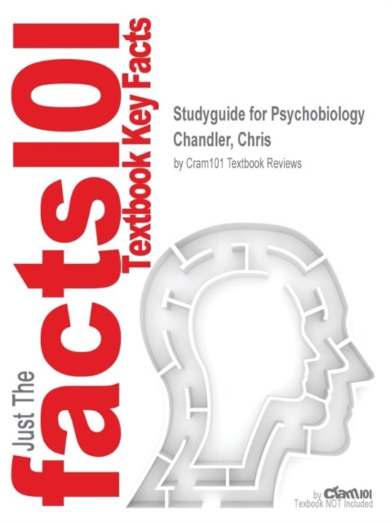 Studyguide for Psychobiology by Chandler, Chris, ISBN 9781405187435