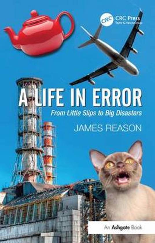Summary A Life in Error - James Reason 