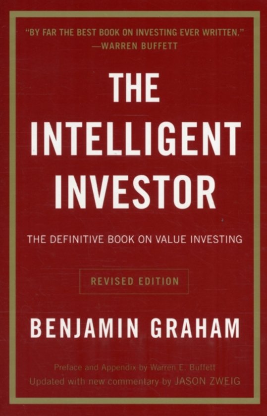 The Intelligent Investor -  Benjamin Graham