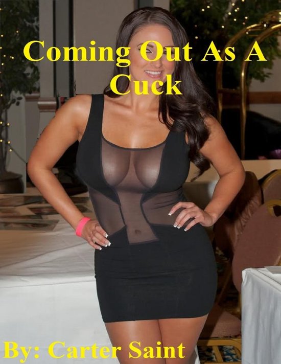 bol.com Coming Out As a Cuck (ebook), Carter Saint 978131298