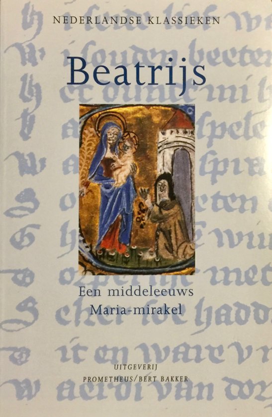 Boekverslag Beatrijs een middeleeuws Mariamirakel - Onbekend
