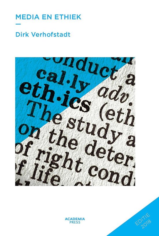 Media en Ethiek: deel 1: de basis van het moraal & deel 2: ethische systemen