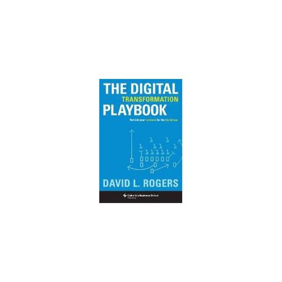 david-l-rogers-the-digital-transformation-playbook
