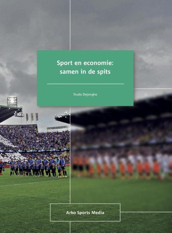 Samenvatting Sport en economie: samen in de spits 
